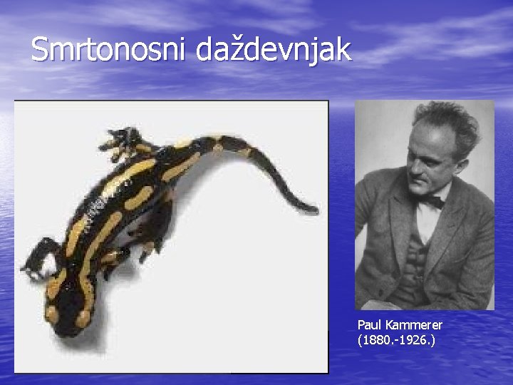 Smrtonosni daždevnjak Paul Kammerer (1880. -1926. ) 