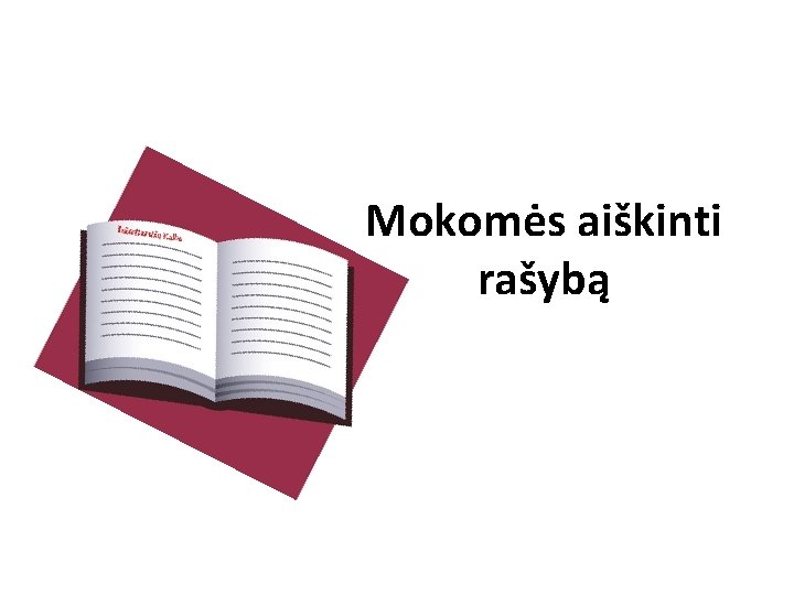 Mokomės aiškinti rašybą 