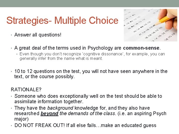 Strategies- Multiple Choice • Answer all questions! • A great deal of the terms