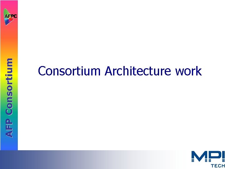  Consortium Architecture work 