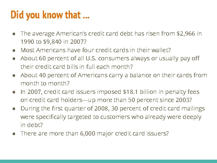 Did you know that. . . ● The average American’s credit card debt has