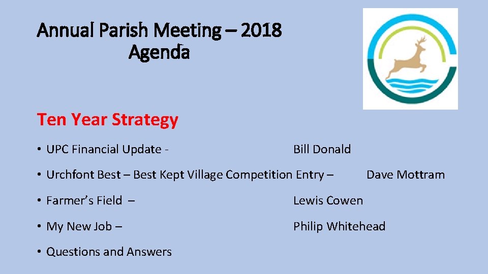 Annual Parish Meeting – 2018 Agenda Ten Year Strategy • UPC Financial Update -