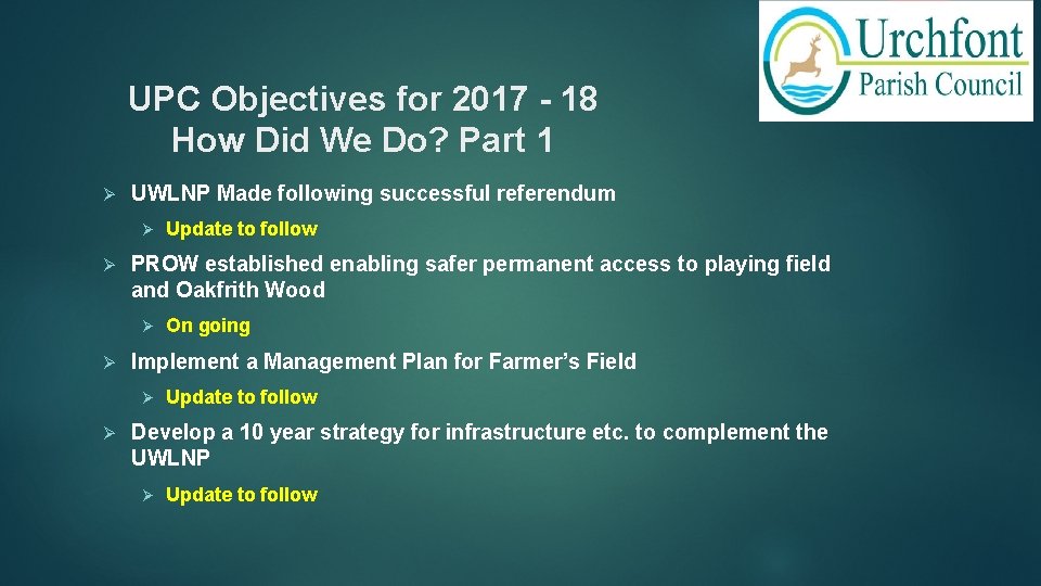 UPC Objectives for 2017 - 18 How Did We Do? Part 1 Ø UWLNP