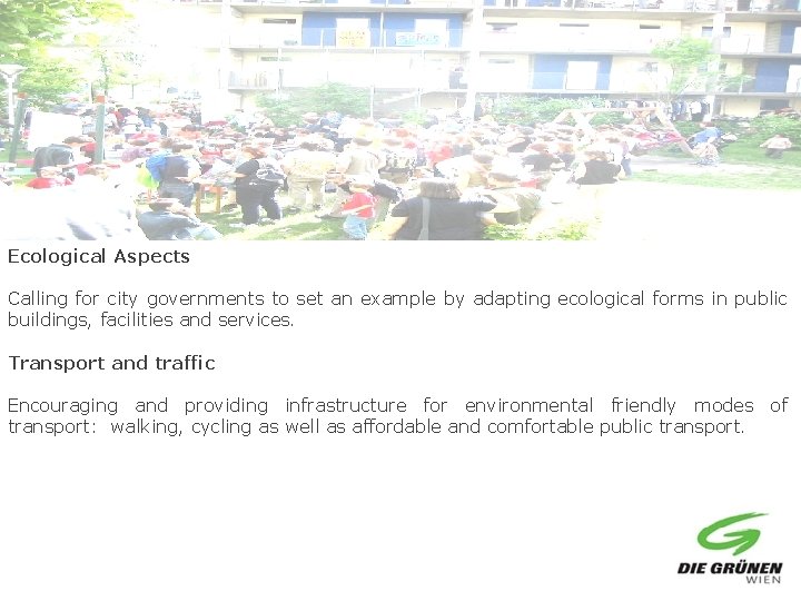 Ecological Aspects Calling for city governments to set an example by adapting ecological forms