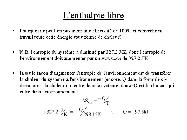 L'enthalpie libre • Pourquoi ne peut-on pas avoir une efficacité de 100% et convertir