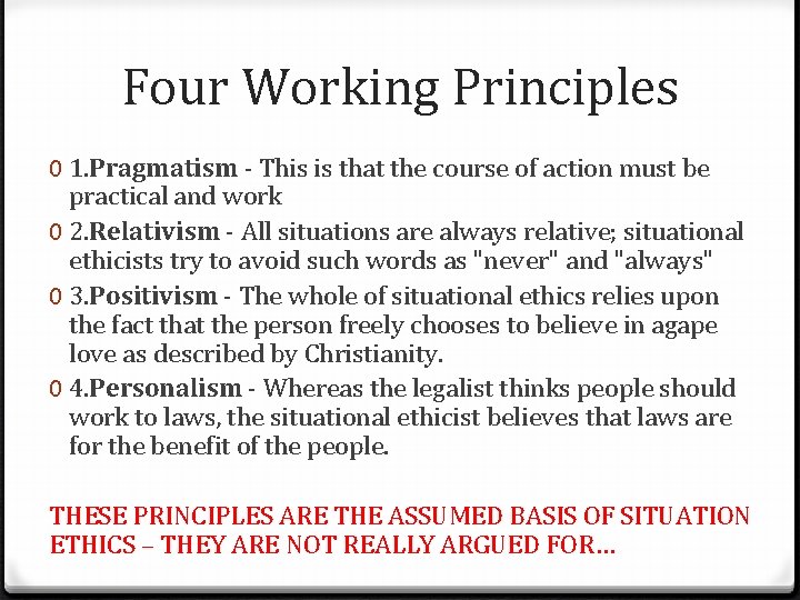Four Working Principles 0 1. Pragmatism - This is that the course of action Four Working Principles 0 1. Pragmatism - This is that the course of action