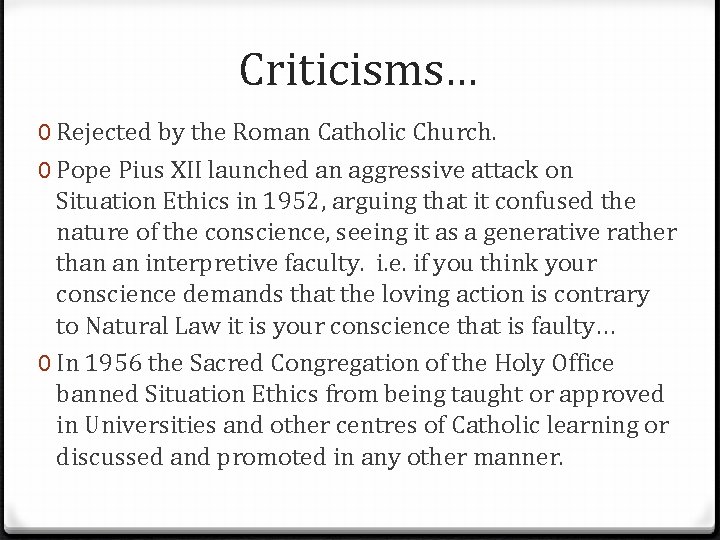 Criticisms… 0 Rejected by the Roman Catholic Church. 0 Pope Pius XII launched an Criticisms… 0 Rejected by the Roman Catholic Church. 0 Pope Pius XII launched an