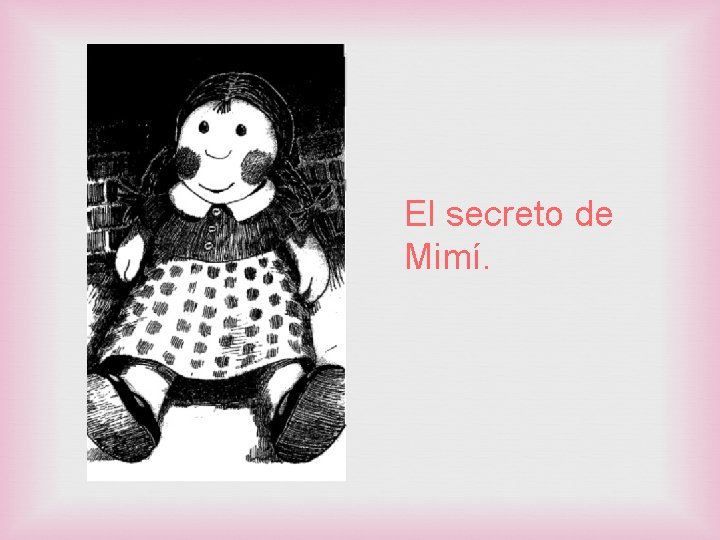 El secreto de Mimí. 