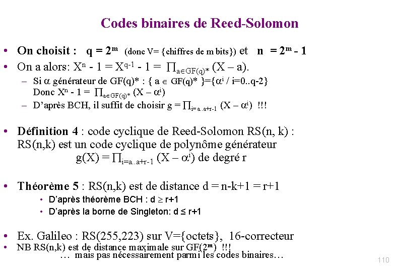 Codes binaires de Reed-Solomon • On choisit : q = 2 m (donc V=