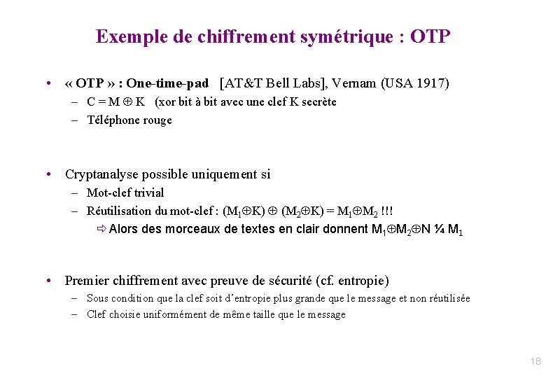 Exemple de chiffrement symétrique : OTP • « OTP » : One-time-pad [AT&T Bell
