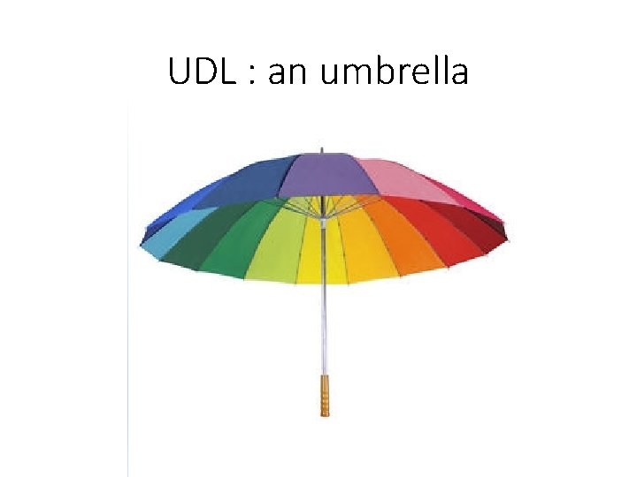 UDL : an umbrella 