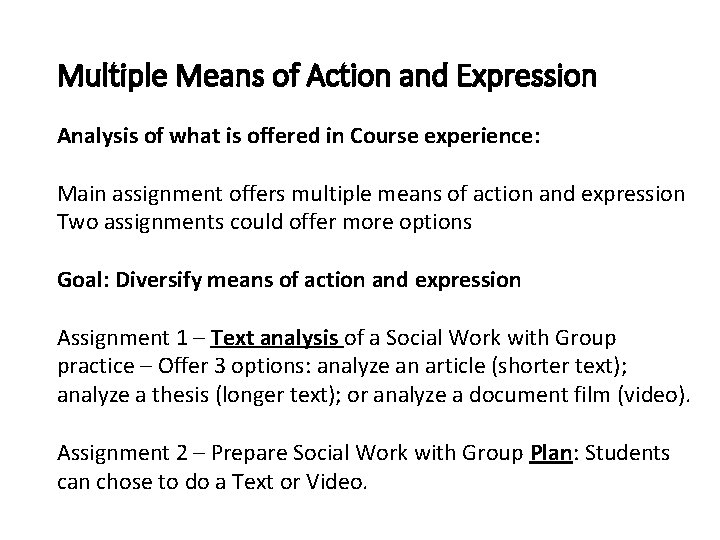 Multiple Means of Action and Expression Analysis of what is offered in Course experience: