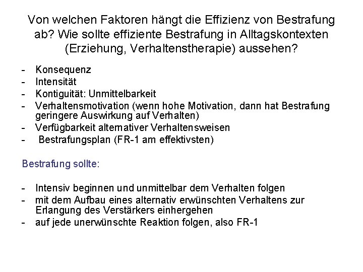 Von welchen Faktoren hängt die Effizienz von Bestrafung ab? Wie sollte effiziente Bestrafung in