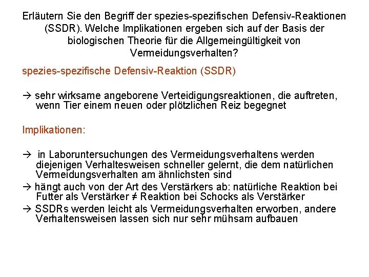 Erläutern Sie den Begriff der spezies-spezifischen Defensiv-Reaktionen (SSDR). Welche Implikationen ergeben sich auf der