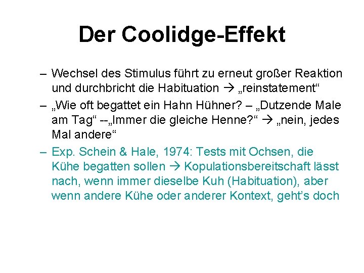 Der Coolidge-Effekt – Wechsel des Stimulus führt zu erneut großer Reaktion und durchbricht die