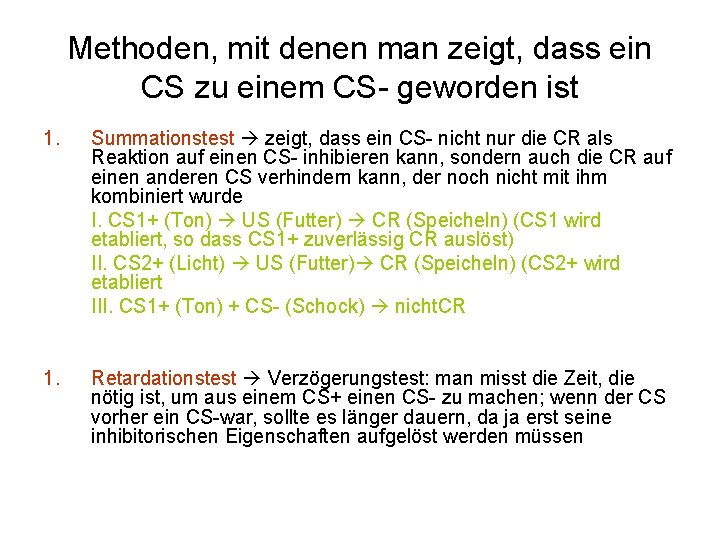 Methoden, mit denen man zeigt, dass ein CS zu einem CS- geworden ist 1.