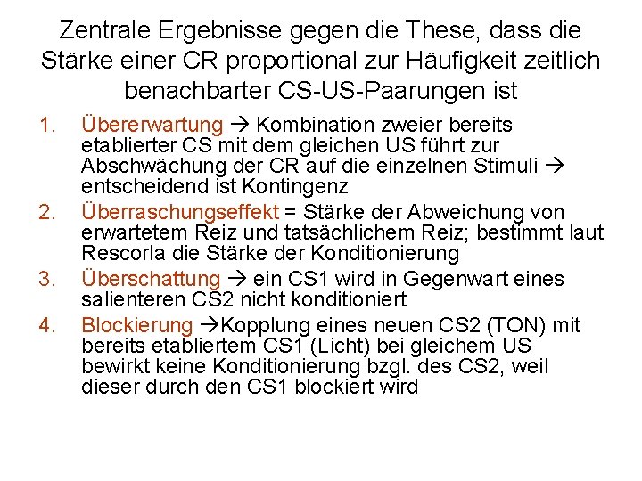 Zentrale Ergebnisse gegen die These, dass die Stärke einer CR proportional zur Häufigkeit zeitlich