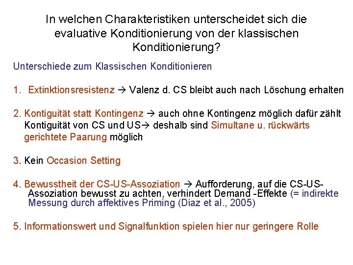 In welchen Charakteristiken unterscheidet sich die evaluative Konditionierung von der klassischen Konditionierung? Unterschiede zum