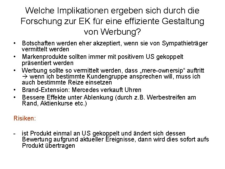 Welche Implikationen ergeben sich durch die Forschung zur EK für eine effiziente Gestaltung von