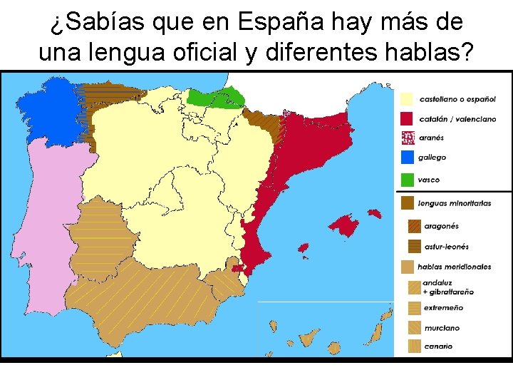 ¿Sabías que en España hay más de una lengua oficial y diferentes hablas? 