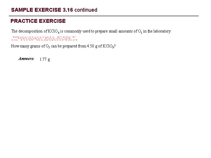 SAMPLE EXERCISE 3. 16 continued PRACTICE EXERCISE The decomposition of KCl. O 3 is