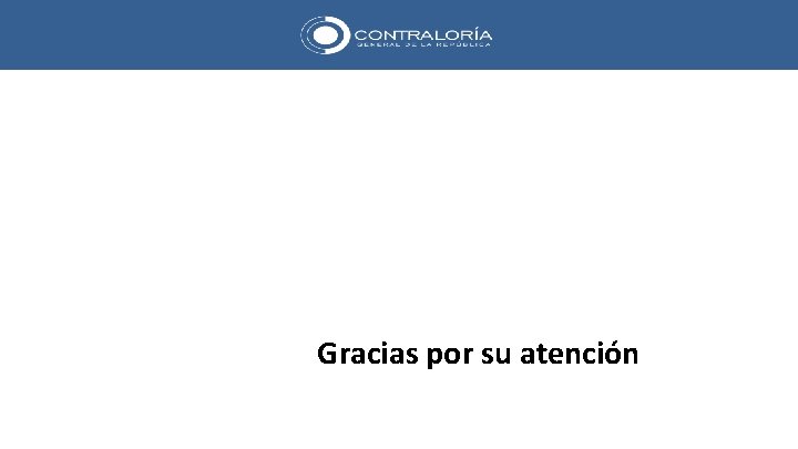 Gracias por su atención 