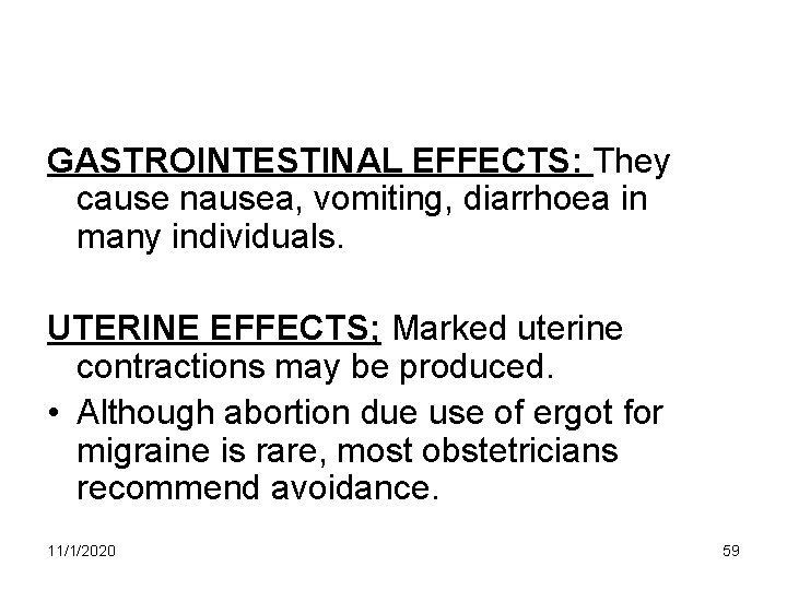 GASTROINTESTINAL EFFECTS: They cause nausea, vomiting, diarrhoea in many individuals. UTERINE EFFECTS; Marked uterine GASTROINTESTINAL EFFECTS: They cause nausea, vomiting, diarrhoea in many individuals. UTERINE EFFECTS; Marked uterine