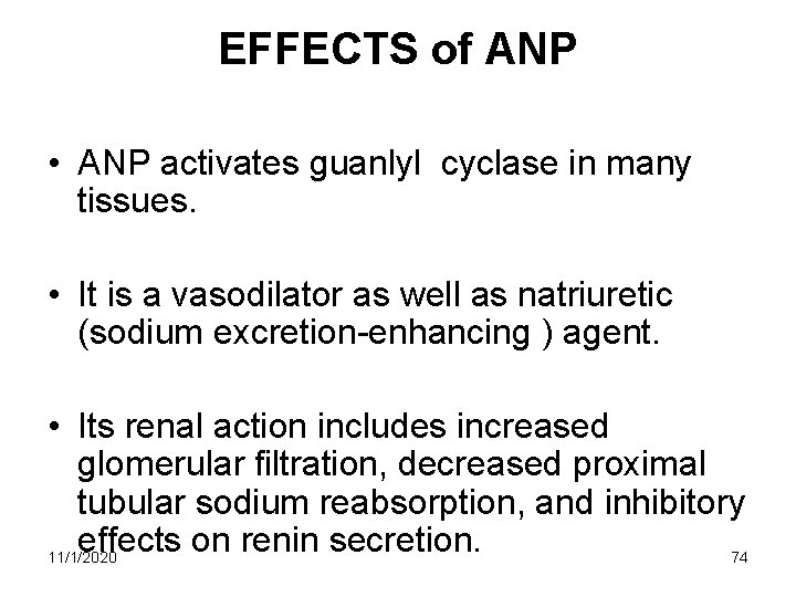 EFFECTS of ANP • ANP activates guanlyl cyclase in many tissues. • It is EFFECTS of ANP • ANP activates guanlyl cyclase in many tissues. • It is