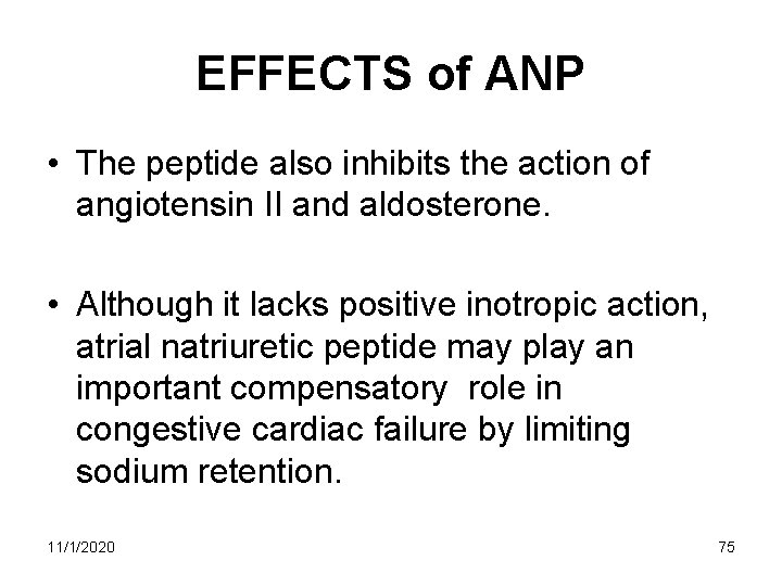 EFFECTS of ANP • The peptide also inhibits the action of angiotensin II and EFFECTS of ANP • The peptide also inhibits the action of angiotensin II and