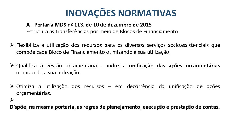 INOVAÇÕES NORMATIVAS A - Portaria MDS nº 113, de 10 de dezembro de 2015