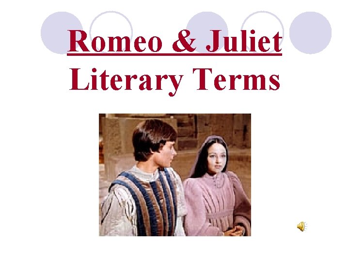 Romeo & Juliet Literary Terms 