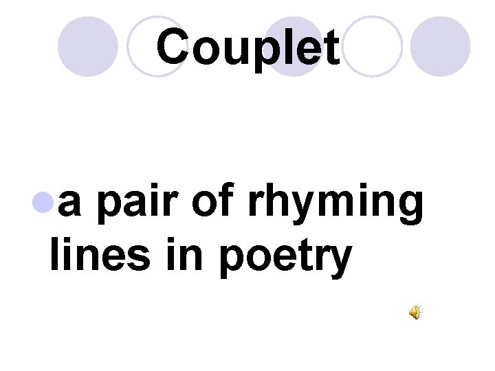 Couplet la pair of rhyming lines in poetry 