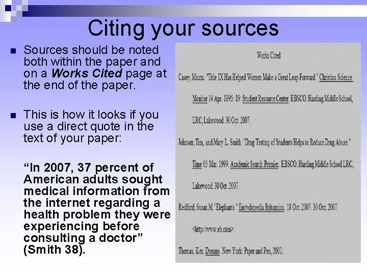Citing your sources Sources should be noted both within the paper and on a Citing your sources Sources should be noted both within the paper and on a