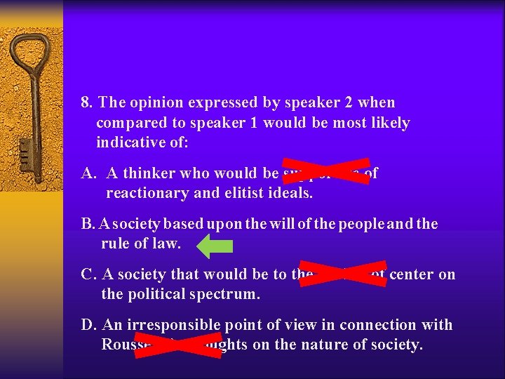 8. The opinion expressed by speaker 2 when compared to speaker 1 would be