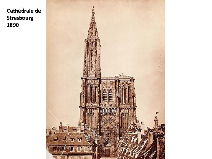 Cathédrale de Strasbourg 1890 