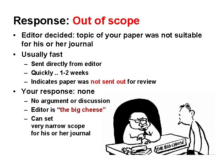 Response: Out of scope • Editor decided: topic of your paper was not suitable