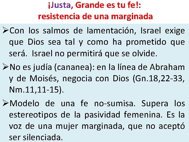 ¡Justa, Grande es tu fe!: resistencia de una marginada ØCon los salmos de lamentación, ¡Justa, Grande es tu fe!: resistencia de una marginada ØCon los salmos de lamentación,