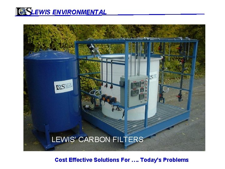 LEWIS ENVIRONMENTAL THIS TREATMENT PROCESS WORKS WITH BOTH PASSIVE AND ACTIVE AMD SITES. HIGH