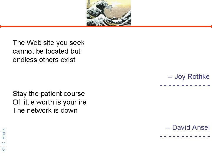 The Web site you seek cannot be located but endless others exist -- Joy