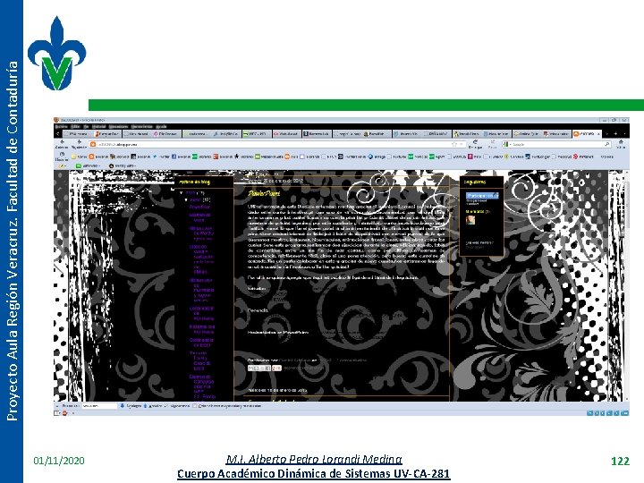 Proyecto Aula Región Veracruz. Facultad de Contaduría 01/11/2020 M. I. Alberto Pedro Lorandi Medina