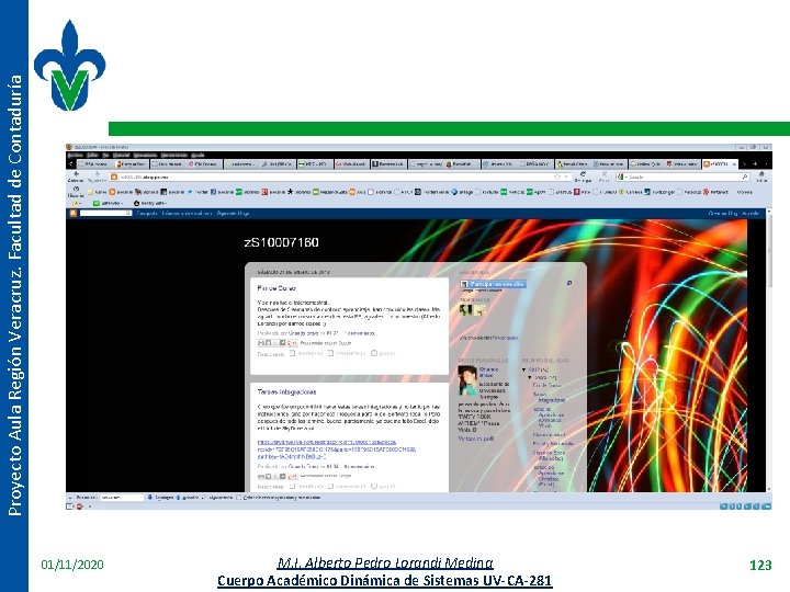 Proyecto Aula Región Veracruz. Facultad de Contaduría 01/11/2020 M. I. Alberto Pedro Lorandi Medina