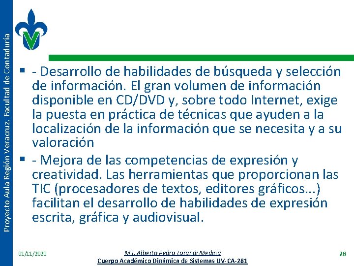 Proyecto Aula Región Veracruz. Facultad de Contaduría § - Desarrollo de habilidades de búsqueda