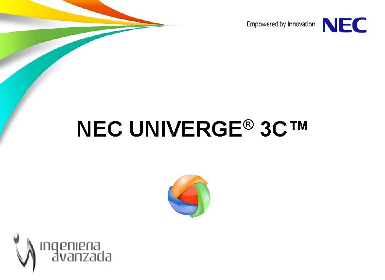NEC ® UNIVERGE 3 C™ 