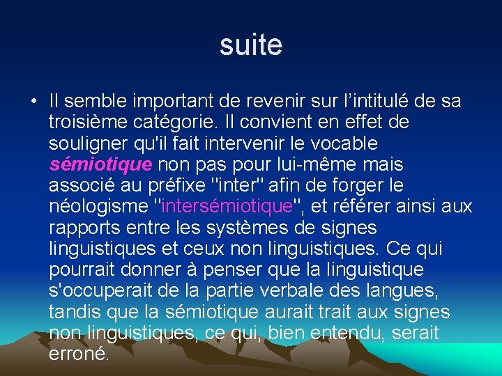 suite • Il semble important de revenir sur l’intitulé de sa troisième catégorie. Il