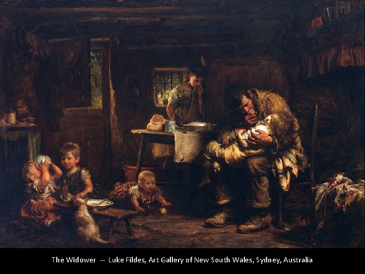 The Widower -- Luke Fildes, Art Gallery of New South Wales, Sydney, Australia 