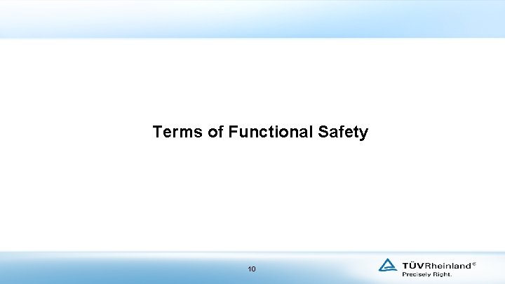 Terms of Functional Safety 10 