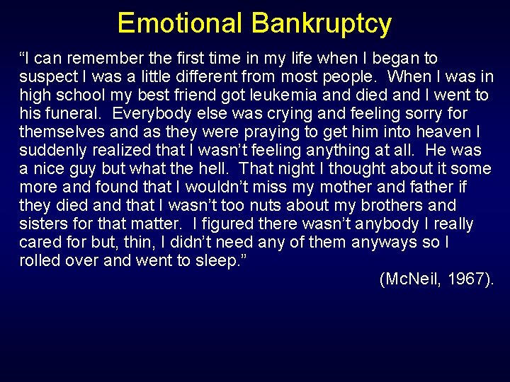 Emotional Bankruptcy “I can remember the first time in my life when I began Emotional Bankruptcy “I can remember the first time in my life when I began