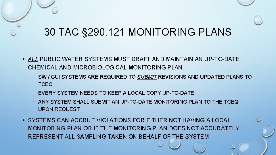 30 TAC § 290. 121 MONITORING PLANS • ALL PUBLIC WATER SYSTEMS MUST DRAFT