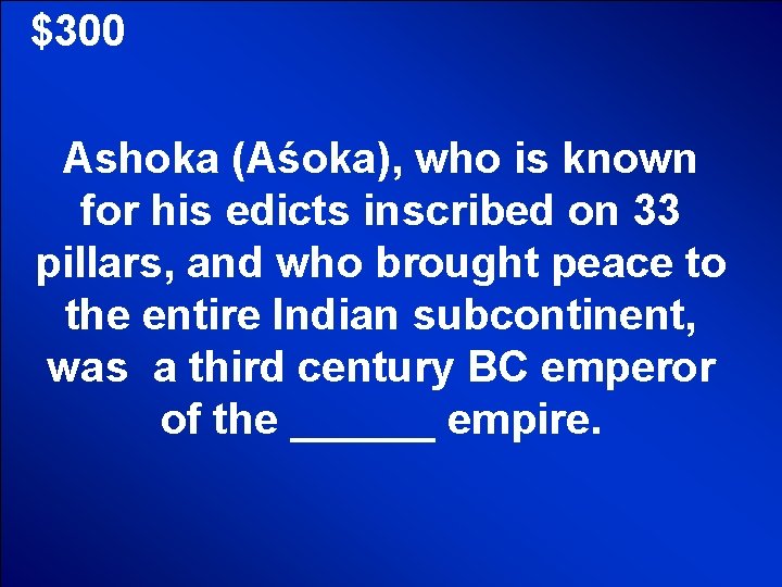 © Mark E. Damon - All Rights Reserved $300 Ashoka (Aśoka), who is known © Mark E. Damon - All Rights Reserved $300 Ashoka (Aśoka), who is known