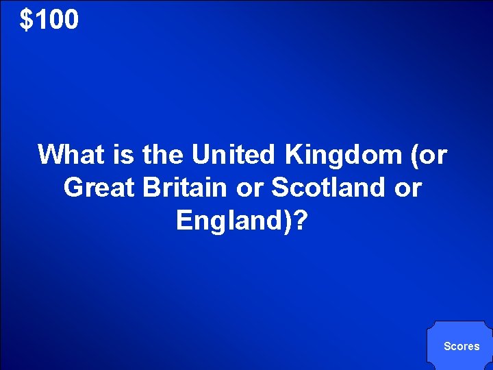 © Mark E. Damon - All Rights Reserved $100 What is the United Kingdom © Mark E. Damon - All Rights Reserved $100 What is the United Kingdom